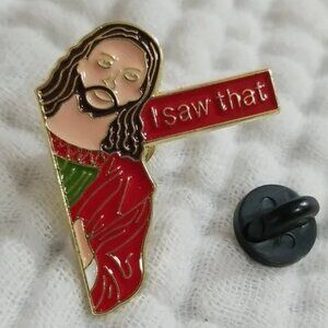 3 for $15/ 5 for $20 Pin- I Saw That Jesus